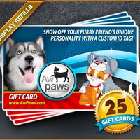 Gift Card Refills - 25 Pack - Aw Paws