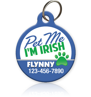Pet Me I'm Irish Pet ID Tag