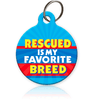 Rescued is my Fave Breed Pet ID Tag - Aw Paws