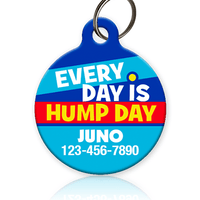 Everyday is Hump Day Pet ID Tag - Aw Paws