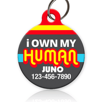 I Own My Human Pet ID Tag - Aw Paws